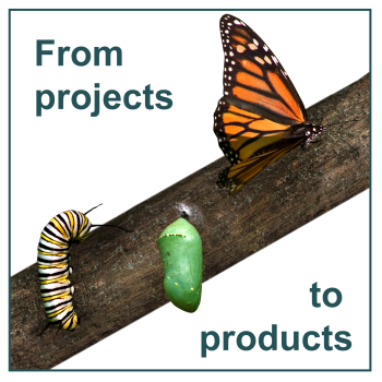 From projects to products