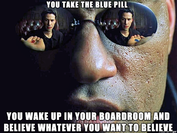 Take the blue pill ...